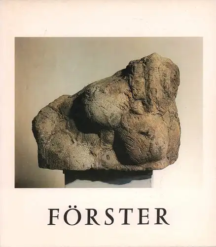 Förster, Wieland.: Wieland Förster. Plastik und Zeichnungen. Sonderausstellung des Stadtmuseums Weimar und des Goethe-Nationalmuseums Weimar. 