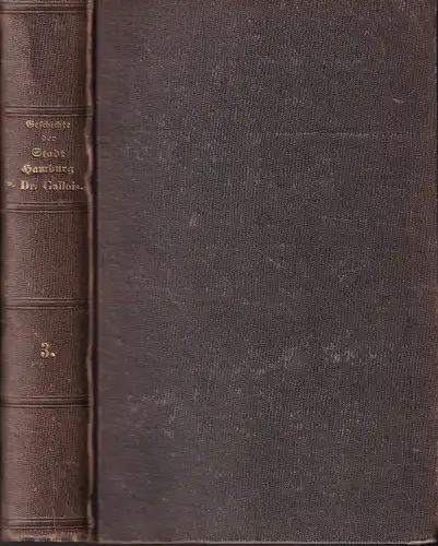 Gallois, J. G. [Johann Gustav]: Geschichte der Stadt Hamburg. BAND 3 (apart): Specielle Geschichte der Stadt seit 1814. 