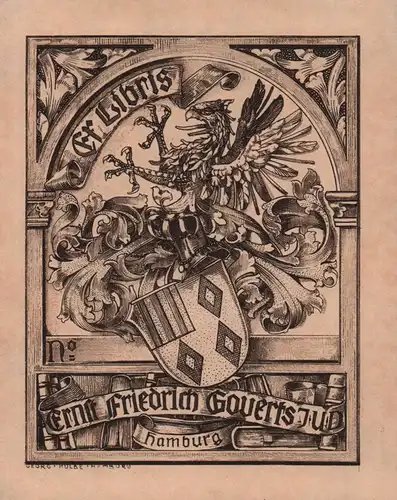 Hulbe, Georg (Entwurf): Ex Libris Ernst Friedrich Goverts, J(uris) U(triusque) D(octor). Radierung, in der Platte unter d. Darst. signiert. 