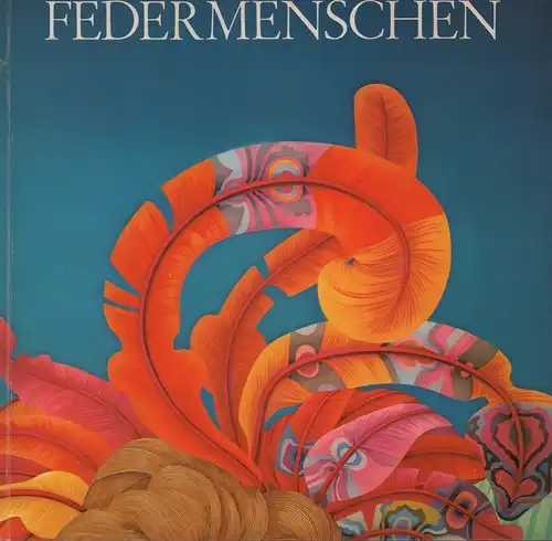 Hutter, Wolfgang: Federmenschen. 