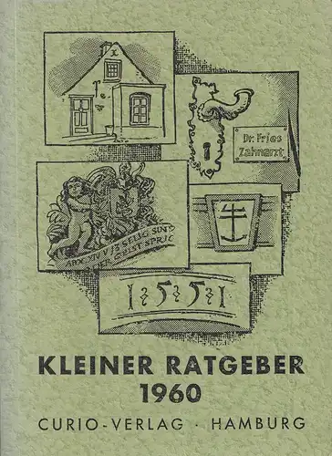 Meyer, Alfons (Bearb.): Kleiner Ratgeber 1960. JG. 12. In Zusammenarbeit mit dem Ausschuß für Schülerfahrten in der Gesellschaft der Freunde des vaterländischen Schul- u. Erziehungswesens in Hamburg. 