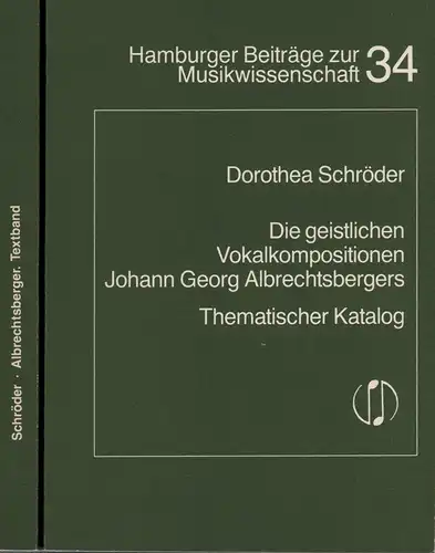 Die geistlichen Vokalkompositionen Johann Georg Albrechtsbergers. 2 Bde. (= komplett). (Hrsg. von Constantin Floros), Schröder, Dorothea