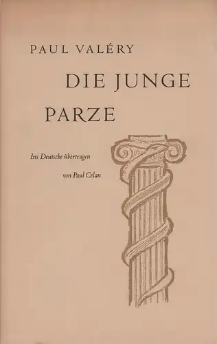 Valéry, Paul: Die junge Parze. Ins Deutsche übertragen von Paul Celan. 