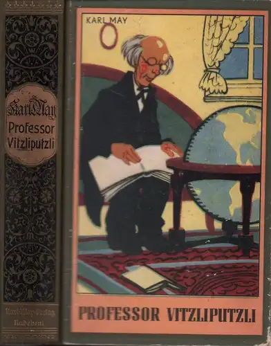 May, Karl: Professor Vitzliputzli und andere Erzählungen. Herausgegeben v. E. A. Schmid. 24. bis 32. Tausend. 