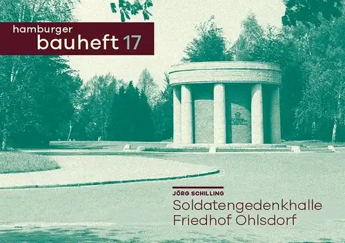 Schilling, Jörg: Soldatengedenkhalle Friedhof Ohlsdorf. 