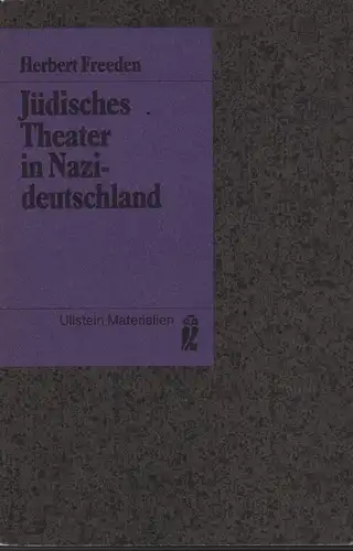 Freeden, Herbert: Jüdisches Theater in Nazideutschland. (Ungekürzte Ausgabe). (Mit Vorwort des Leo Baeck Instituts). 
