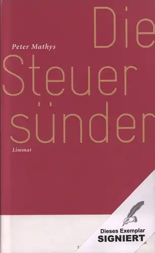 Mathys, Peter: Die Steuersünder. Roman. 