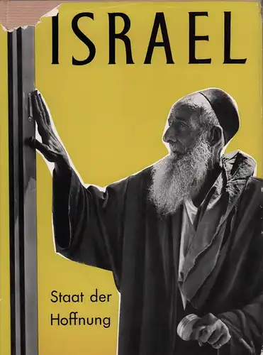 Schubert, Kurt: Israel, Staat der Hoffnung. Verantwortlich für den Bildteil: Rolf Vogel. 