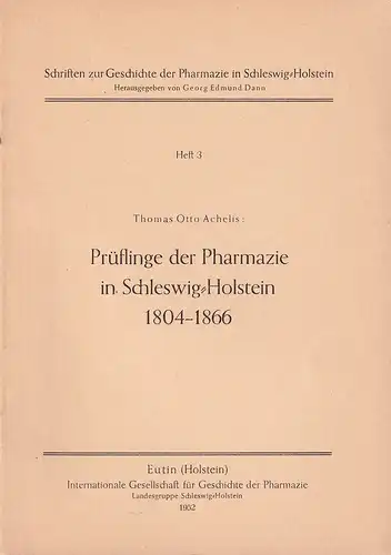 Achelis, Thomas Otto: Prüflinge der Pharmazie in Schleswig-Holstein 1804-1866. Hrsg. von Georg Edmund Dann für die Internationale Gesellschaft für Geschichte der Pharmazie, Landesgruppe Schleswig-Holstein. 