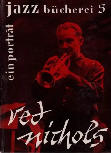 Loring "Red" Nichols. Ein Porträt, Lange, Horst H