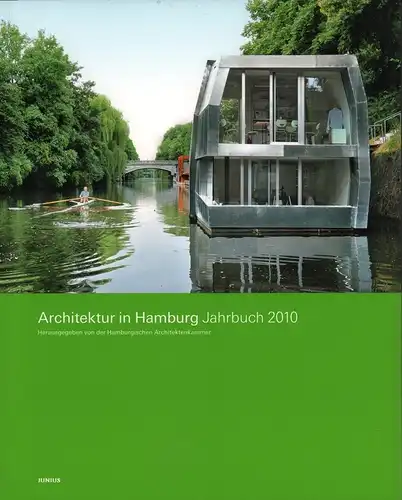 Architektur in Hamburg. JAHRBUCH 2010. (Hrsg. von Dirk Meyhöfer u. Ullrich Schwarz im Auftrag der Hamburgischen Architektenkammer). 
