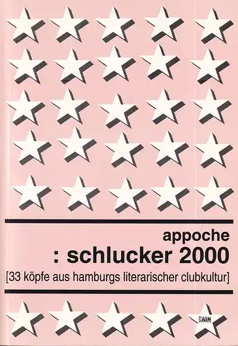 [Schlucker 2000]. Appoche: Texte. Dierk Hagedorn: Illustrationen. (Ungekürzte Ausgabe, 1. Aufl.). 