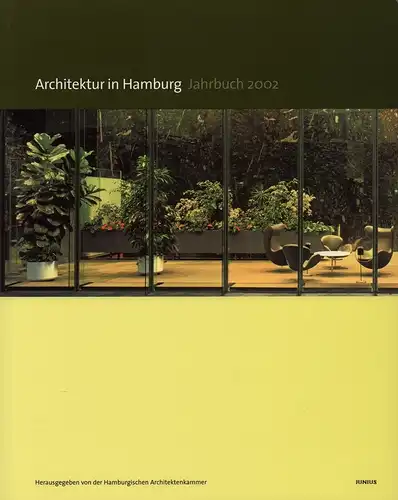 Architektur in Hamburg. JAHRBUCH 2002. (Hrsg. von Dirk Meyhöfer u. Ullrich Schwarz im Auftrag der Hamburgischen Architektenkammer). 