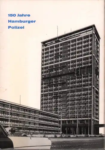 150 Jahre Hamburger Polizei 1814-1964. Hrsg. v. der Freien und Hansestadt Hamburg, Behörde für Inneres, unter Mitarbeit von W. Schult und E. Günther. 