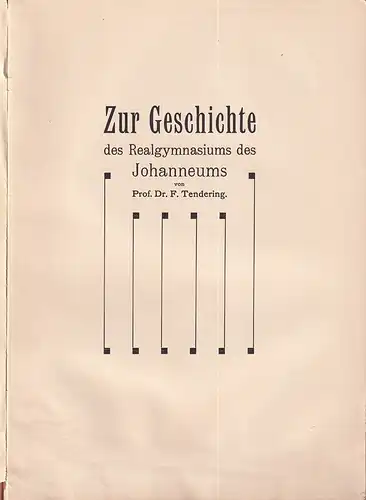 Festschrift zur Einweihung des neuen Schulgebäudes [des Realgymnasiums des Johanneums] an der Armgartstraße am 13. Oktober 1905. 