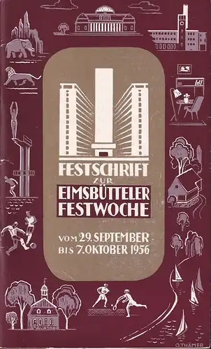 (Bürsing, Wilhelm): 2. Eimsbütteler Festwoche und Heimattage in Lokstedt, Niendorf, Schnelsen. [Außentitel: "Festschrift zur Eimsbütteler Festwoche vom 29. September bis 7. Oktober 1956²]. 