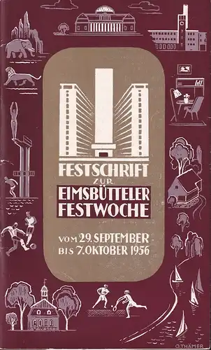 (Bürsing, Wilhelm): 2. Eimsbütteler Festwoche und Heimattage in Lokstedt, Niendorf, Schnelsen. [Außentitel: "Festschrift zur Eimsbütteler Festwoche vom 29. September bis 7. Oktober 1956]. 