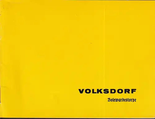 (Rolle, Paul / Schreyer, Alf): Volksdorf - Volcwardestorpe. (Hrsg.:Neue Sparcasse von 1864). 