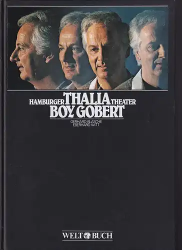 Blasche, Gerhard / Witt, Eberhard (Hrsg.): Hamburger Thalia Theater, Boy Gobert. (Vorwort von Herbert Weichmann. Fotos von Rosemarie Clausen, Hans Meyer-Veden, Gisela Scheidler. Gespräch zwischen Peter Rüedi u. Boy Gobert). 