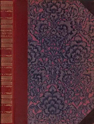 Chledowski, Casimir von: Der Hof von Ferrara. (Autorisierte Übertragung von Rosa Schapire.). 