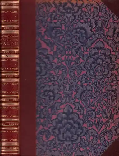 Chledowski, Casimir: Die letzten Valois. (Autor. Übertrag. von Arthur Ernst Rutra). 