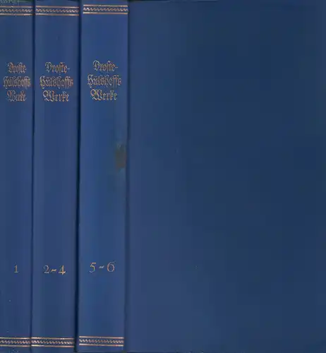 Droste-Hülshoff, Annette von: Sämtliche Werke in sechs Teilen. Hrsg. und mit Einleitungen und Anmerkungen versehen von Julius Schwering. Mit dem Bildnis der Dichterin in Gravüre u. einer Faksimilebeilage. 6 Bde. in 3 Bdn. (= komplett). 