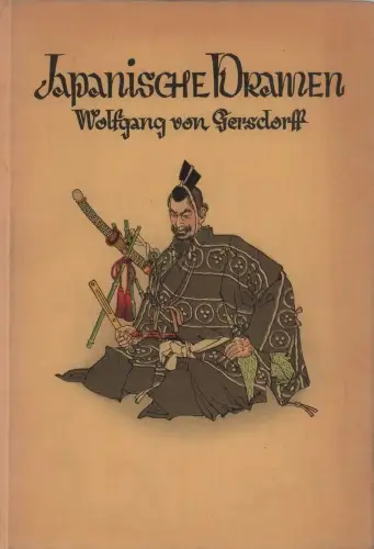 Japanische Dramen. Für die deutsche Bühne bearbeitet. (1.u.2. Tsd.), Gersdorff, Wolfgang von (Bearb.)