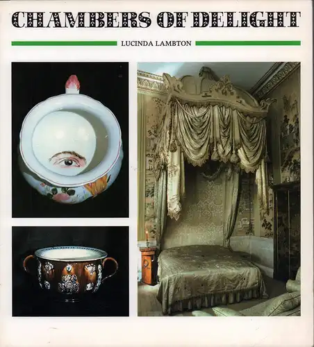 Lambton, Lucinda: Chambers of delight. 