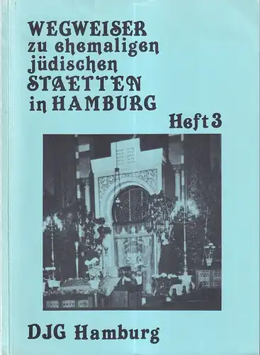 Mosel, Wilhelm: Wegweiser zu ehemaligen jüdischen Stätten [in Hamburg] im Stadtteil Rotherbaum (II). Hrsg. v. der Deutsch-Jüdischen Gesellschaft. 