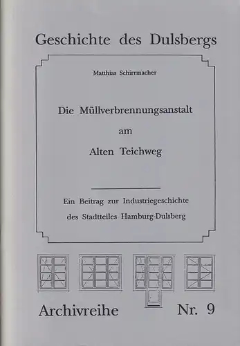 Schirrmacher, Matthias: Die Müllverbrennungsanlage am Alten Teichweg. Ein Beitrag zur Industriegeschichte des Stadtteiles Hamburg-Dulsberg. Hrsg. v. d. Geschichtsgruppe Dulsberg. 