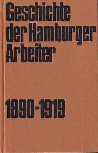 Schult, Johannes: Geschichte der Hamburger Arbeiter 1890-1919. 