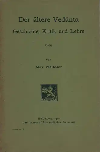 Walleser, Max: Der ältere Vedanta. Geschichte, Kritik und Lehre. 