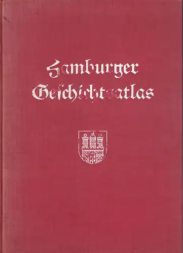 Wölfle, Karl (Hrsg.): Hamburger Geschichtsatlas. Heimatkundliche Karten und Bilder. In Verbindung m. Hans Schröder (Museum für Hamburgische Geschichte), Hans Schröder (Realschule Eilbek) u. Max Fehring hrsg. 