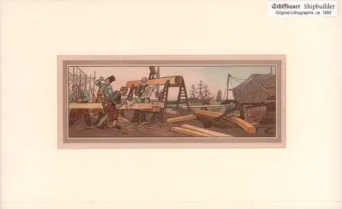 Schiffbauer | Shipbuilder. Original-Chromolithographie. 