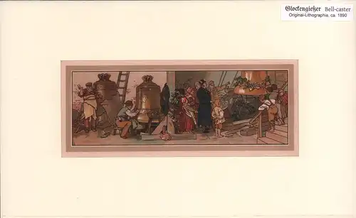 Glockengießer | Bell-caster. Original-Chromolithographie. 