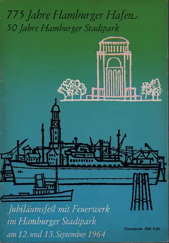 775 Jahre Hamburger Hafen / 50 Jahre Hamburger Stadtpark. Jubiläumsfest mit Feuerwerk im Hamburger Stadtpark am 12. u. 13. Sept. 1964. Veranstalter: Bezirksämter Hamburg-Nord u. Wandsbek. 