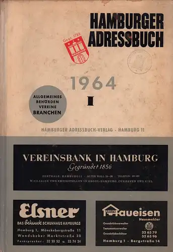Hamburger Adressbuch 1964. AUSGABE 173. BAND 1 (von 3) apart: ALLGEMEINES, Behörden, Vereine, Branchen. Anschriften- und Nachschlagewerk der Freien und Hansestadt Hamburg mit Hamburger Branchen-Adreßbuch. 