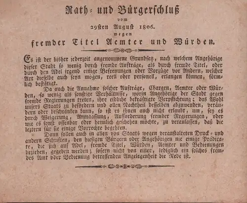 Rath- und Bürgerschluß vom 29sten August 1806 wegen fremder Titel Aemter und Würden. 