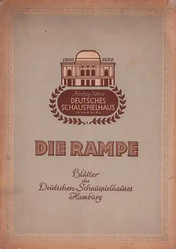 Die Rampe. Blätter des Deutschen Schauspielhauses Hamburg. Spielzeit 1950/51. Heft 9. Hrsg. v. Albert Lippert, Schriftleitung v. Ludwig Benninghoff. 