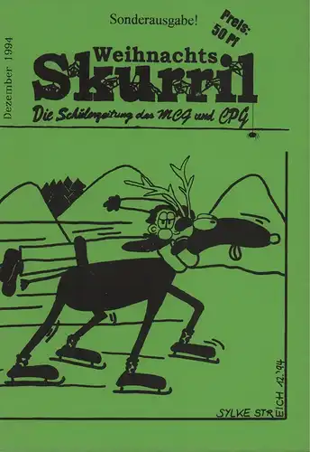 Skurril. Sonderausgabe: Weihnachts-Skurril. Dezember 1994. Die Schülerzeitung des MCG und CPG. Matthias-Claudius-Gymnasium - Charlotte Paulsen-Gymnasium. 