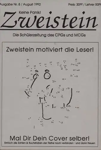 Zweistein. Keine Panik!. Ausgabe 8 / August 1992. Die Schülerzeitung des CPGs und MCGs. Charlotte Paulsen-Gymnasium - Matthias-Claudius-Gymnasium