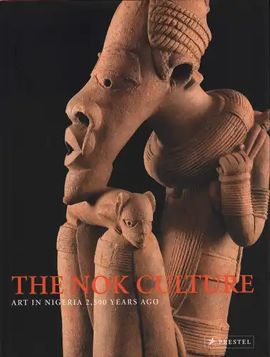Chesi, Gert / Merzeder, Gerhard (Hrsg.): The Nok culture. Art in Nigeria 2500 years ago. Pref. by Omotoso Elyemi. Contr. by Joseph F. Jemkur etc. 