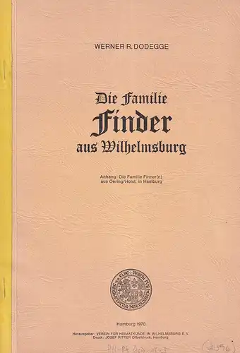 Dodegge, Werner R: Die Familie Finder aus Wilhelmsburg. Hrsg. v. Verein f. Heimatkunde in Wilhelmsbg. 