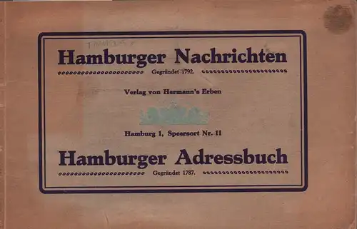 Eckstein, Julius (Hrsg.): Die Hamburger Nachrichten - Gegründet 1792. [Firmenfestschrift]. 