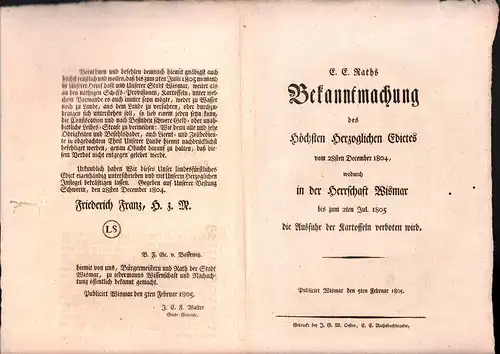 Friedrich Franz I., Großherzog von Mecklenburg [-Schwerin]: E. E. Raths Bekanntmachung des Höchsten Herzoglichen Edictes vom 28sten December 1804, wodurch in der Herrschaft Wismar bis...