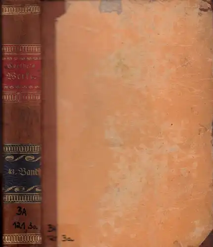 Goethe, Johann Wolfgang von: Werke. Vollständige Ausgabe letzter Hand. BAND 43: Nachgelassene Werke. Band 3 (von 20) apart. 