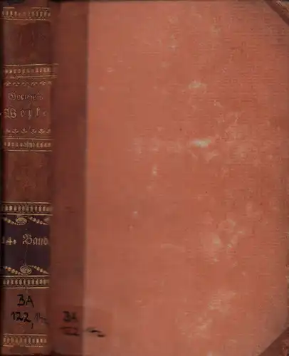 Goethe, Johann Wolfgang von: Werke. Vollständige Ausgabe letzter Hand. BAND 14 (von 60) apart. 