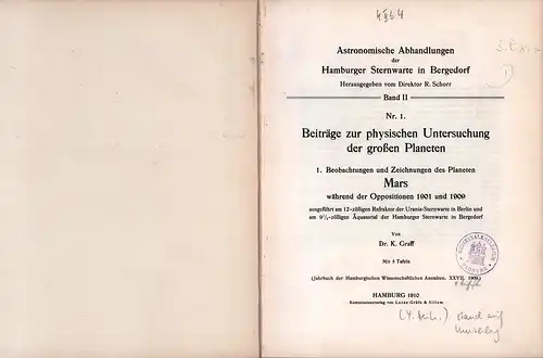 Graff, K. [Kasimir]: Beiträge zur physischen Untersuchung der großen Planeten. [BAND] 1. Beobachtungen und Zeichnungen des Planeten Mars während der Oppositionen 1901 und 1909, ausgeführt.. 