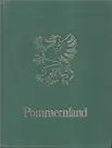 Granzow, Klaus / Günter Gutzmerow: Pommernland. ... hellem Meeresstrande, düsterm Waldrevier. 