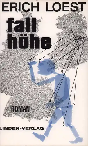 Loest, Erich: Fallhöhe. Roman. (1. Aufl.). 
